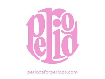 A Period for Periods campaign hand lettering lettering letters pink social good type typeface vector women