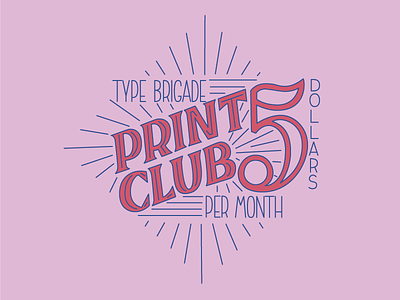Print Club hand lettered inline lettering mono line pink radiate rays retro vectorized