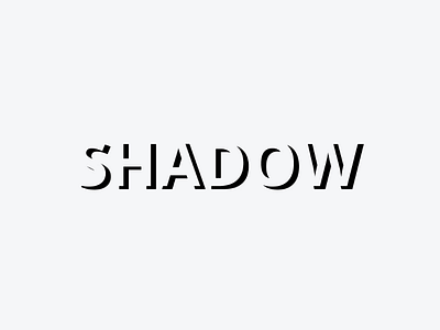 Shadow