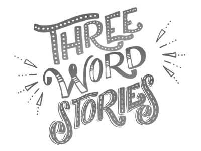 Three Word Stories chalk cintiq digital filigree hand drawn hand lettering ink lettering