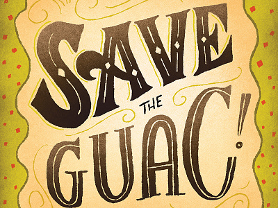 Save the Guac! cintiq digital filigree hand drawn hand lettering illustration ink lettering