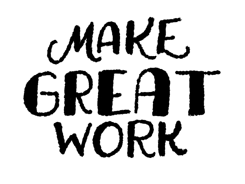 Make Great Work cintiq digital filigree hand drawn hand lettering illustration ink lettering