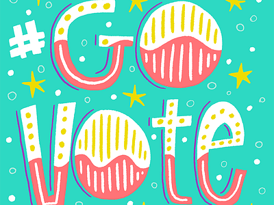 Go Vote! clinton election election2016 hand lettering illustration lettering trump vote