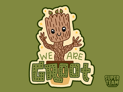 We Are Groot