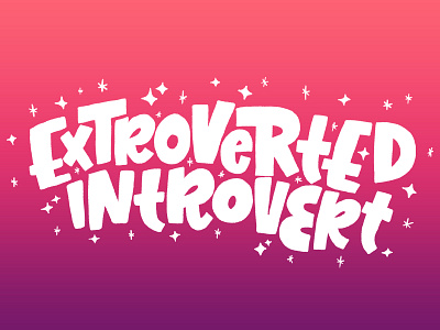 Extroverted Introvert apparel design hand lettering illo illustration lettering letters