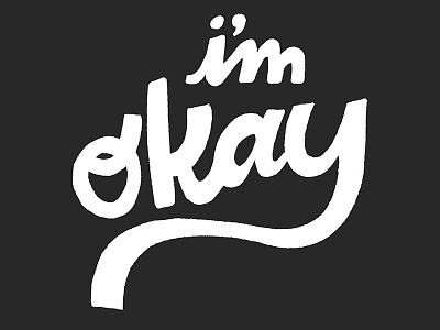 I'm Okay