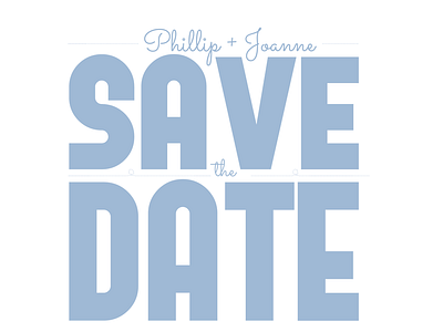 Save The Date - Joanne & Phillip cornflower blue design engagement forque graphic graphic design sacramento save the date save the date schmoopy wedding