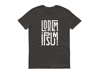 Lorem Ipsum... Shirt