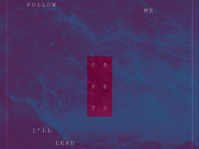 002. /// Follow me, I'll lead you to safety art artist design designer graphicdesign text typography