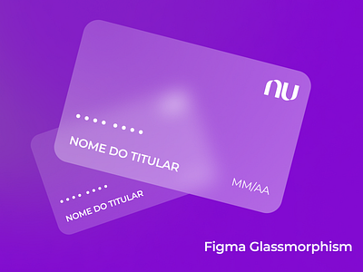 Credit card glassmorphism - Nubank