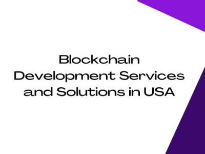 Blockchain Development Services and Solutions in USA