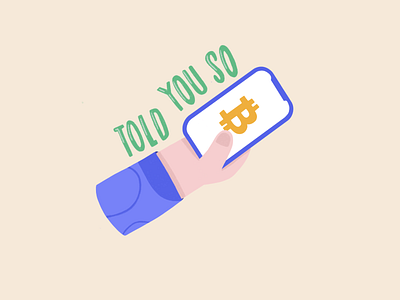 I Told You So 2d bitcoin coin crypto exchange crypto trading crypto wallet cryptocurrency hand illustration phone procreate procreate illustration simona simona krejci sticker