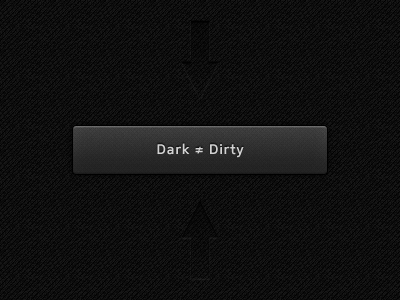 Dark ≠ Dirty button clean dark download interface psd texture ui