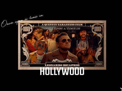 Once upon a time in Hollywood branding cover currency design dollar hollywood illustration illustration art illustrations illustrator photographer photography photoshop portrait poster poster art poster design storytelling typography
