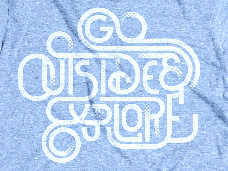 Go Outside & Explore cotton bureau ligatures retro shirt typography