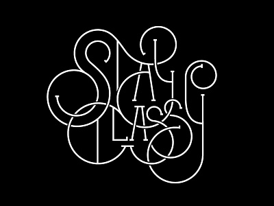 Stay Classy animation classy retro typography