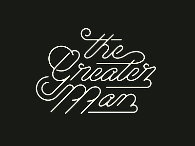 The Greater Man