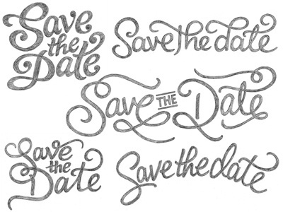 Save the Date sketches cursive custom type hand drawn lettering logo logo design logotype pencil process script sketches swashes type typography wedding wip wordmark