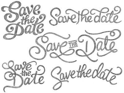 Save the Date sketches logo logotype typography lettering type custom type hand drawn logo design script sketches wip pencil cursive swashes wedding process wordmark