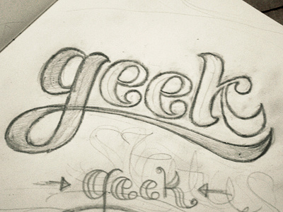 Lettering: Geek cursive draft hand drawn in progress lettering process script sketch sketchbook swash type typography
