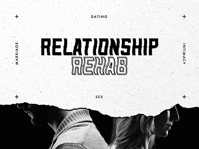 Relationship Rehab Series art direction church dating design february illustration layout logo marriage photoshop rehab relationship relationships series sermon texture typography vector
