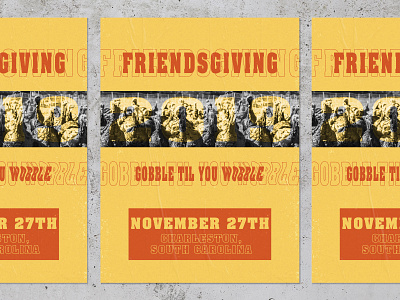Friendsgiving: Gobble Gobble art direction charleston design friendsgiving gobble illustration layout poster print texture thanksgiving turkey typography vector