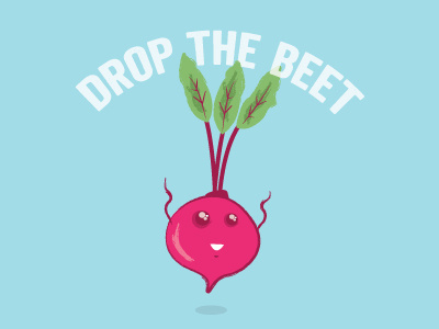 Drop The Beet