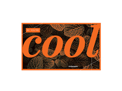 Bc your're Cool cool orange postcard print