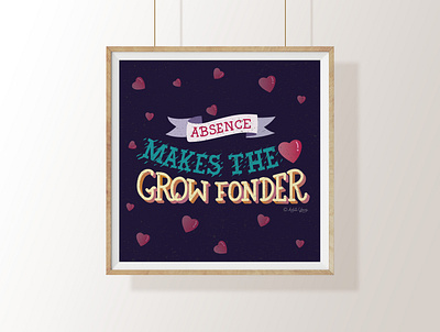 absence makes heart grow fonder aditiyeva adobe illustrator hand lettering idioms and phrases poster typography virginia