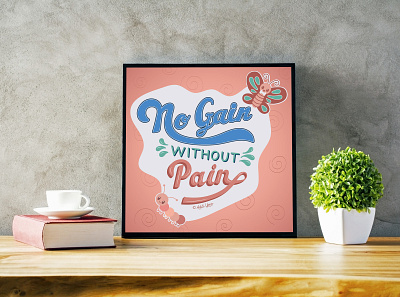 no gain without pain aditiyeva adobe illustrator hand lettering idioms and phrases poster typography vector virginia