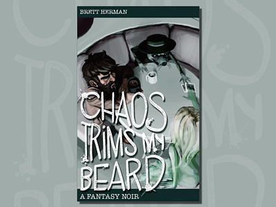 Chaos Trims My Beard Book Cover