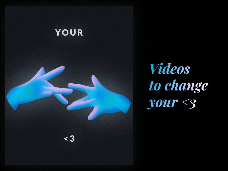 Videos to change your <3 animation design graphic design illustration motion motion graphics vector