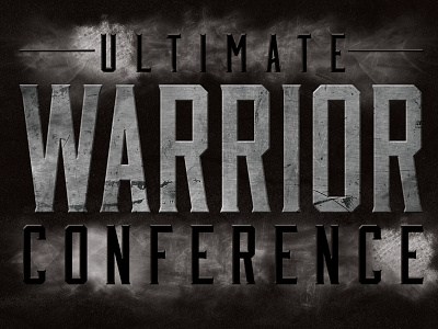 Ultimate Warrior Conference black and white branding bw conference display type edgy grunge metal texture title typography