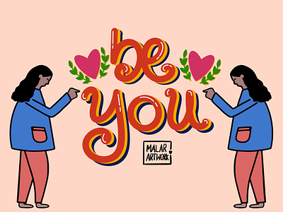 Be you art colourful design doodles fonts graphic illustration typography