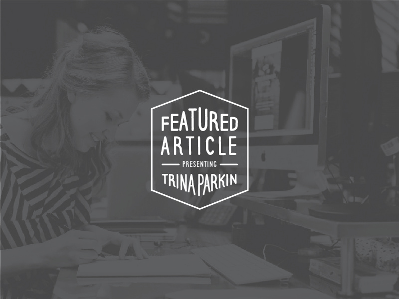 Meet Orange County graphic designer, Trina Parkin by Trina Parkin on