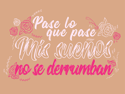 Pase lo que pase art arte digital diseño illustration ilustración logo rosa typography vector