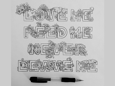 "Love me, feed me, never leave me" - Garfield cat comics floral garfield hand drawn illustration lettering love ornamental quote typography victorian