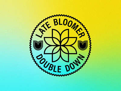 Late Bloomer badge badge design badge work flat design flowers gradients graphic design icons