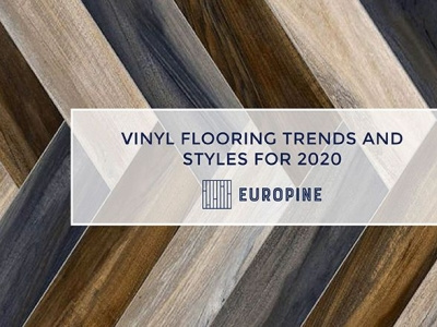 Vinyl Flooring Trends and Styles for 2020
