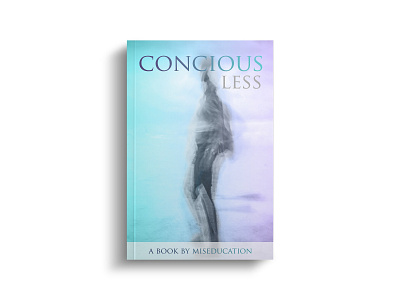 Concious less book cover book book cover front cover graphic design image editor photo edit