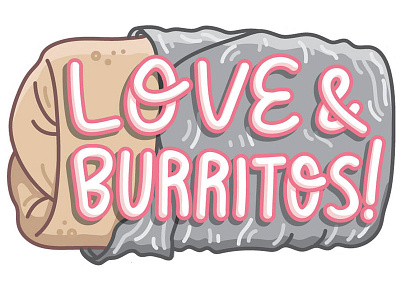 Love and Burritos! burrito burritos illustration love sticker type