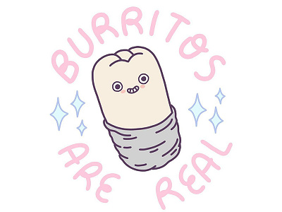 Burritos Are Real! burrito burritos cute illustration inspirational