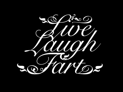 WTF Quote : Live Laugh Fart blackandwhite fart handmade live love quotes typography wtf