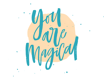 You Are Magical