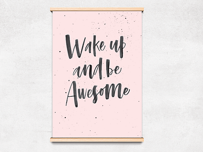 Wake Up And Be Awesome