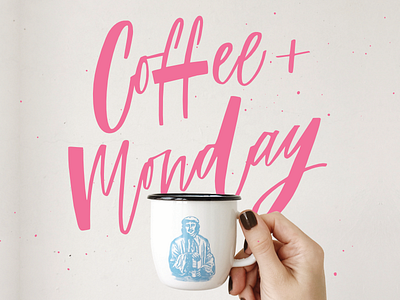 Coffee + Monday