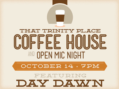 That Trinity Place Coffee House brown coffe coffee house cup deming mensch open mic orange tan trinity