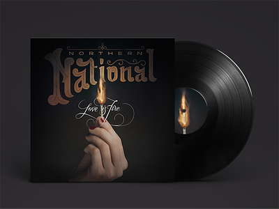 Northern National Love is Fire Album Cover album art cover cursive fire flame handlettering logo love music record script