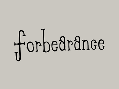 Forbearance forbearance hand drawn lettering