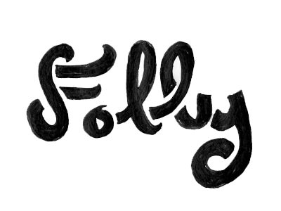 Folly Rough Sketch branding folly lettering